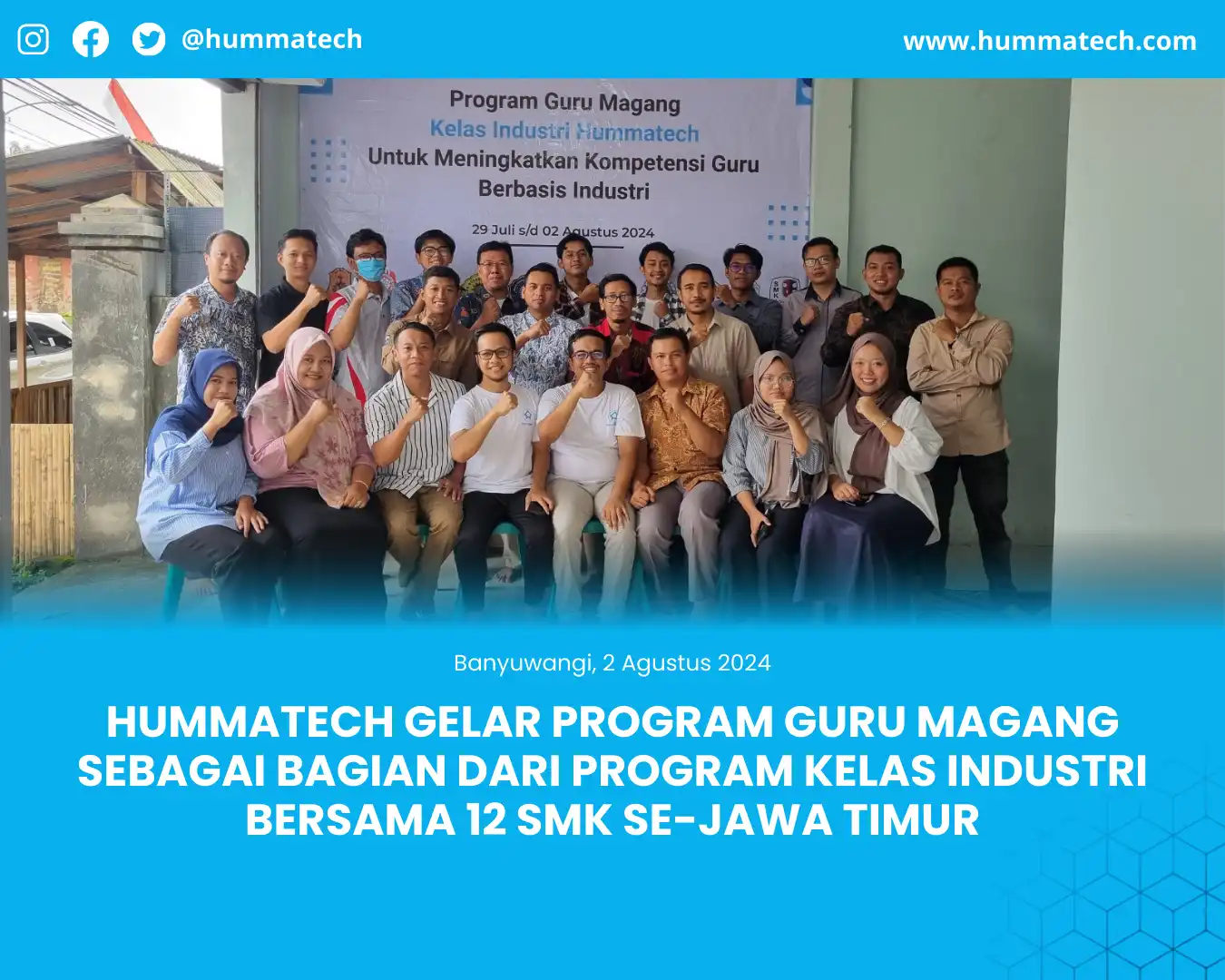 Hummatech Gelar Program Guru Magang sebagai Bagian dari Program Kelas Industri Bersama 12 SMK se-Jawa Timur